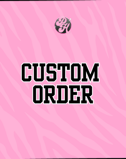 CUSTOM ORDER